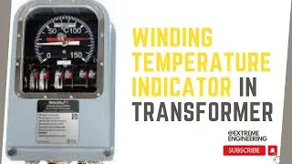 Winding Temperature Indicator In Transformer | Winding Temperature Indicator | Extreme Engineering
