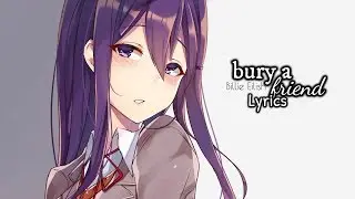 Nightcore - bury a friend - Lyrics