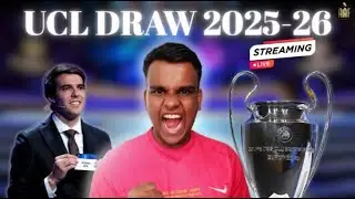 UEFA CHAMPIONS LEAGUE DRAW 2025-26 LIVE WATCHALONG 🔥