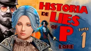 Lies of P || MITOS, LEYENDAS y TRAGEDIAS tras la Historia.