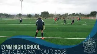 Lymm High School Year 8 & 9 2018 Barcelona Football Tour