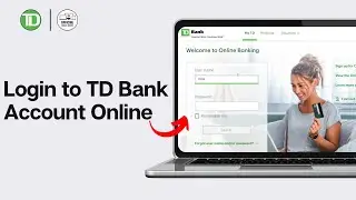 How to Login to TD Bank Account Online 2024 (Full Guide)