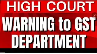 High Court Warning to GST Department ! @DeepakKumarSinghca #gstv #gstupdates #gstindia #gst