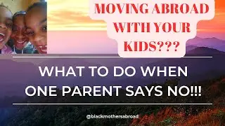 Moving abroad with your children? #digitalnomad #blackabroad