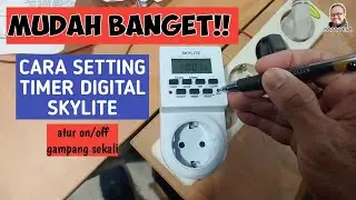 Begini cara mudah setting timer digital skylite, langsung bisa hemat listrik