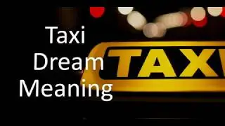 Taxi Dream Meaning