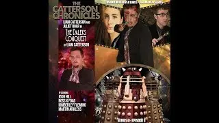 The Catterson Chronicles Series 2 Episode 3: The Daleks Conquest