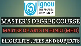 IGNOU MA HINDI (MHD) MASTER'S DEGREE COURSE ELIGIBILITY FEES SUBJECTS JANUARY 2022 SESSION