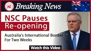 NSC Pauses Re-opening Australia's International Border For Two Weeks