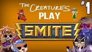 The Creatures Play Smite: Arena (Part 1)