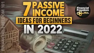 7 Passive Income Ideas for Beginners in 2022