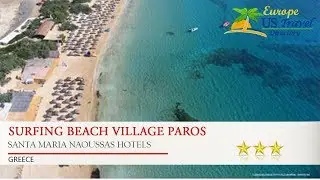 Surfing Beach Village Paros - Santa Maria Naoussas Hotels, Greece