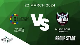 EWC 2024 Rovello Sgavisc - Dusseldorf Vikings | Group Stage | Group A