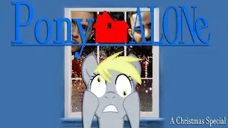 Pony Alone (MLP in real life) (2018)