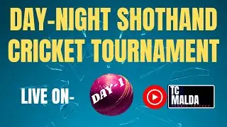 DAY-NIGHT SHOTHAND CRICKET TOURNAMENT