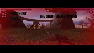 Deadhunt Walkthrough Part 7 [16+]