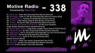 Motive Radio Episode 338 - Presented by Steve Hart