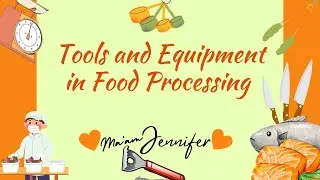 TLE 8 - AFA: Tools and Equipment in Food Processing