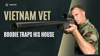 Vietnam Veteran's Booby-Trapped Home and Its Significance