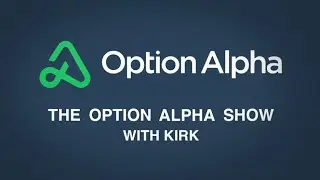 New Research On 0DTE Options Time Decay | The Option Alpha Show With Kirk Ep. 29