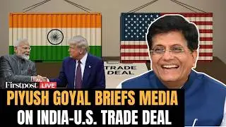 LIVE: Commerce Minister Piyush Goyal Holds Press Conference on India-US Trade Deal | N18G