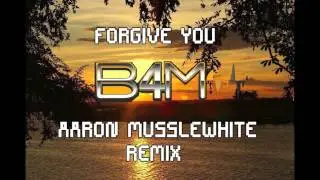 BeefourMusic (feat. Grae & SJD) - Forgive You (Aaron Musslewhite Remix)