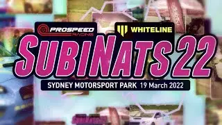 Prospeed/Whiteline SubiNats '22 - OFFICIAL HIGHLIGHTS