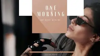 Get ready with me || ГАЛИНА РОВЕР