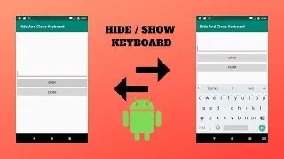 Hide And Show Keyboard - Android Tutorial (2020!)