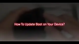 Tutorial - How To Update Boot of 8000GT | 8000GTのブーツのアップデート方法 | 8000GT Boot更新方法