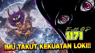 FULL OP 1171 - KEKUATAN LOKI TERLALU OVERPOWER!!  KELEMAHAN IMU SUDAH KETAHUAN!!