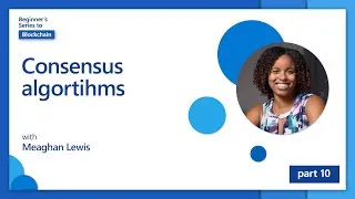 Consensus algorithms [10 of 20] | Blockchain for Beginners