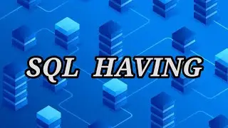 SQL HAVING