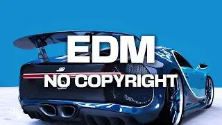 (NO COPYRIGHT) EDM Background Music For Videos