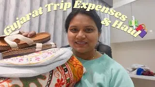 Gujarat Trip Expenses & Haul 💸🛍️ Complete Budget Breakdown & Shopping Finds