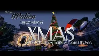 #24 Advent Calender - XMAS - OPalien Survival Games Spezial