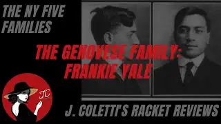 Episode 24: The New York Five Families- Frankie Yale