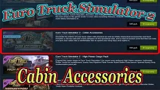 Euro Truck Simulator 2 обзор DLC ( Cabin Accessories )
