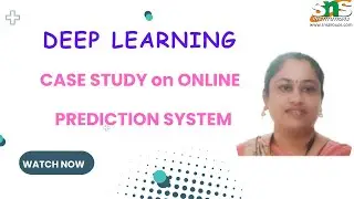 Case Study on Online Prediction System | Deep Learning | SNS Institutions 