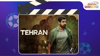Watch Tehran on Zee5 with DishTV Watcho | Latest OTT Release | John Abraham