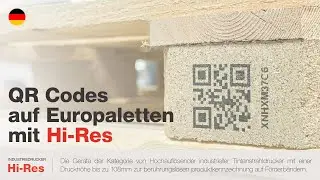 🇩🇪 Die Hi-Res Industriedrucker &ndash; QR Codes auf Europaletten