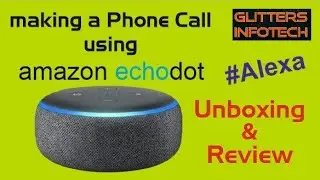 Giveaway Amazon Echo Dot 3rd Gen - Alexa Review | Unboxing | Making Phone Call