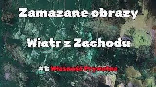 #1 Własność Prywatna / Private Property