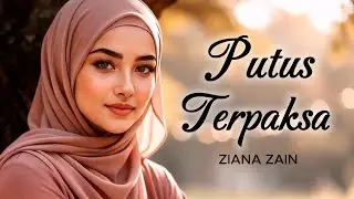 [ SEDIH BANGET ] PUTUS TERPAKSA – Ziana Zain | Cover IRAMA_MELAYU