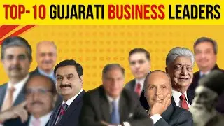 Top 10 Gujarati Business Leaders of All Time |Inspiring Success Stories|Mahesh Bavaliya #Inspiration