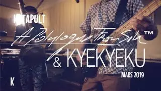 KATAPULT Session 4 : A Polylogue From Sila feat. Kyekyeku - Rhetoric