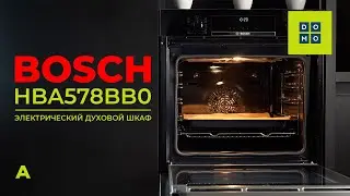 Электрический духовой шкаф Bosch HBA578BB0 Serie 6