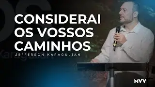 [LIVE] CONSIDERAI OS VOSSOS CAMINHOS - Jefferson Karagulian - 14/09/2025