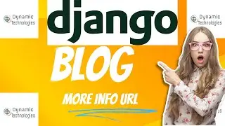 More Info URL || How to build a blog website using Django