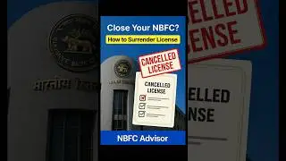 How to Surrender NBFC license | NBFC Advisor